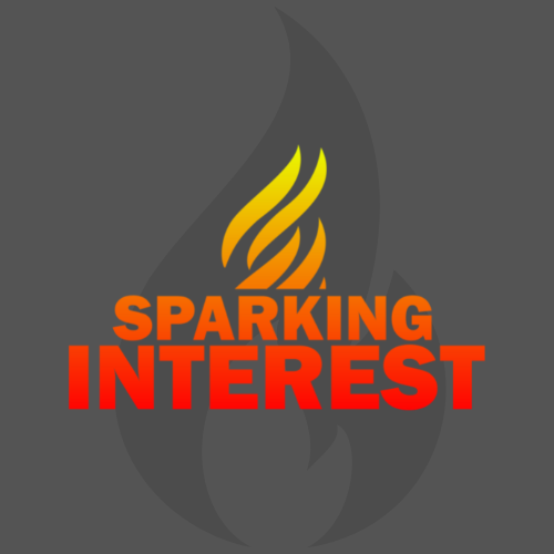 Sparking Interest Podcast